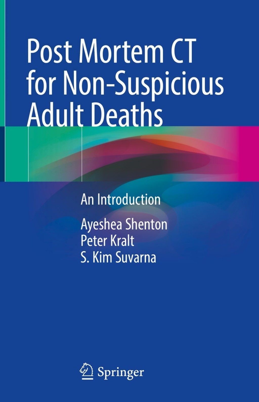 Post Mortem CT for Non-Suspicious Adult Deaths An Introduction  â€“ PDF/EPUB Version Downloadable