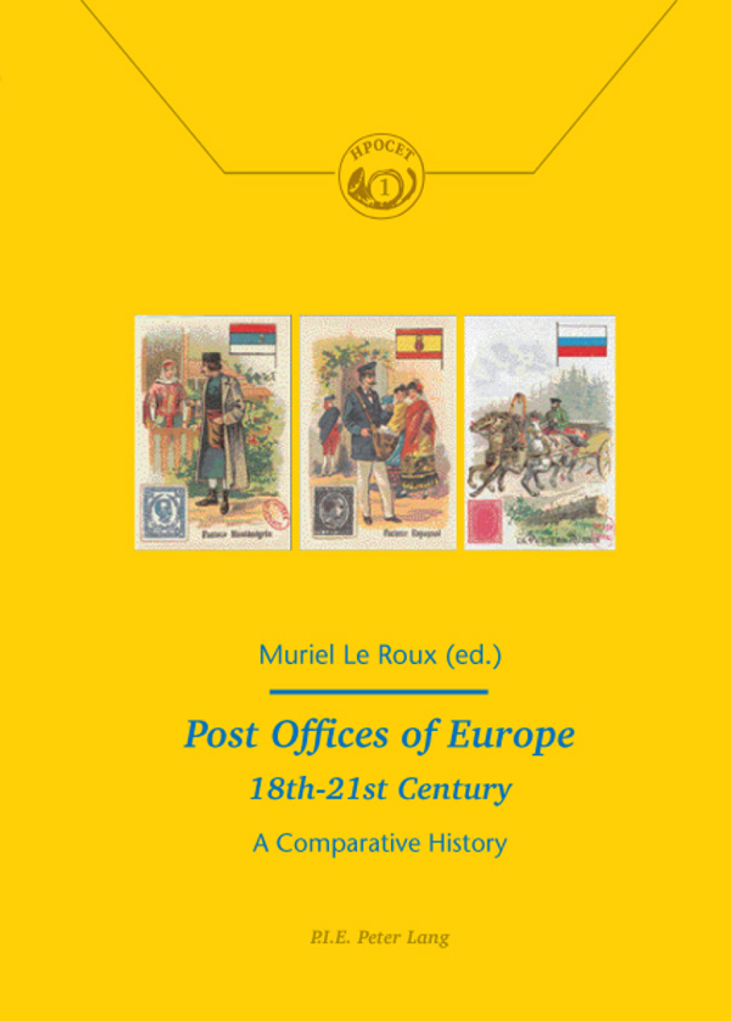 Post Offices of Europe 18th â€“ 21st Century A Comparative History 1st Edition â€“ PDF/EPUB Version Downloadable