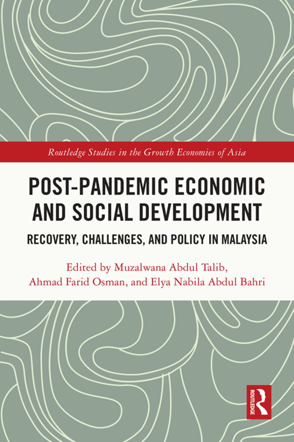 Post-Pandemic Economic and Social Development Recovery, Challenges, and Policy in Malaysia 1st Edition â€“ PDF/EPUB Version Downloadable