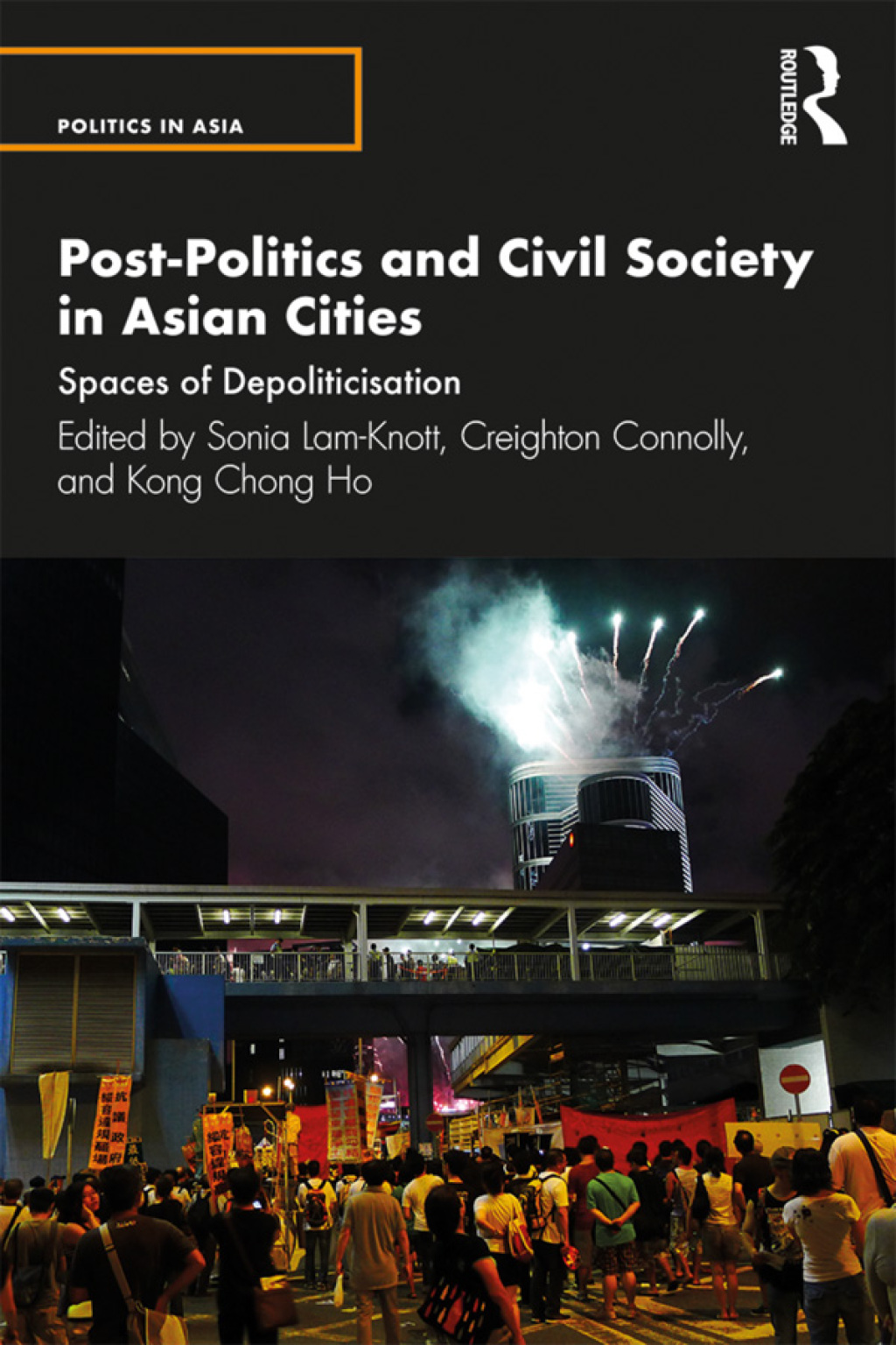 Post-Politics and Civil Society in Asian Cities Spaces of Depoliticisation 1st Edition â€“ PDF/EPUB Version Downloadable