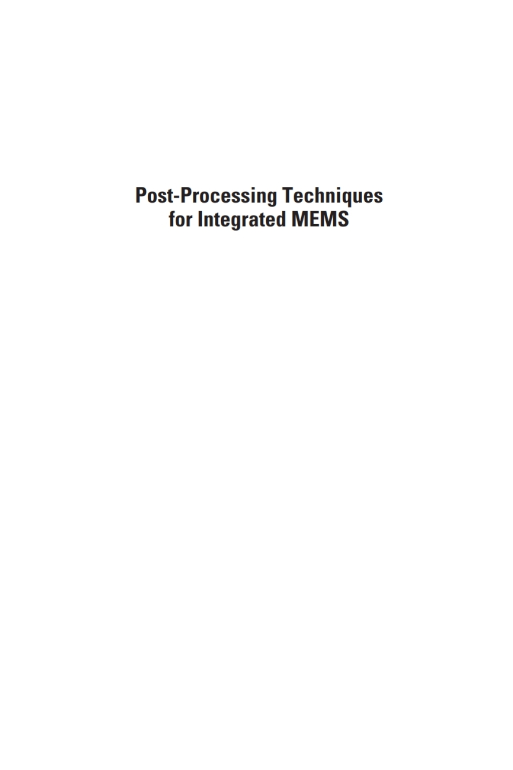 Post-Processing Techniques for Integrated MEMS 1st Edition â€“ PDF/EPUB Version Downloadable