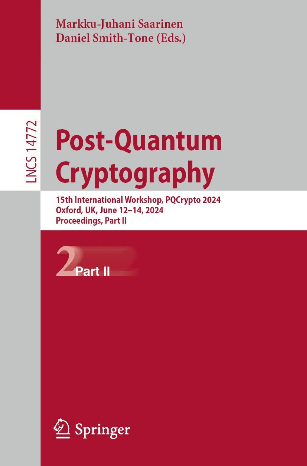 Post-Quantum Cryptography 15th International Workshop, PQCrypto 2024, Oxford, UK, June 12â€“14, 2024, Proceedings, Part II  â€“ PDF/EPUB Version Downloadable