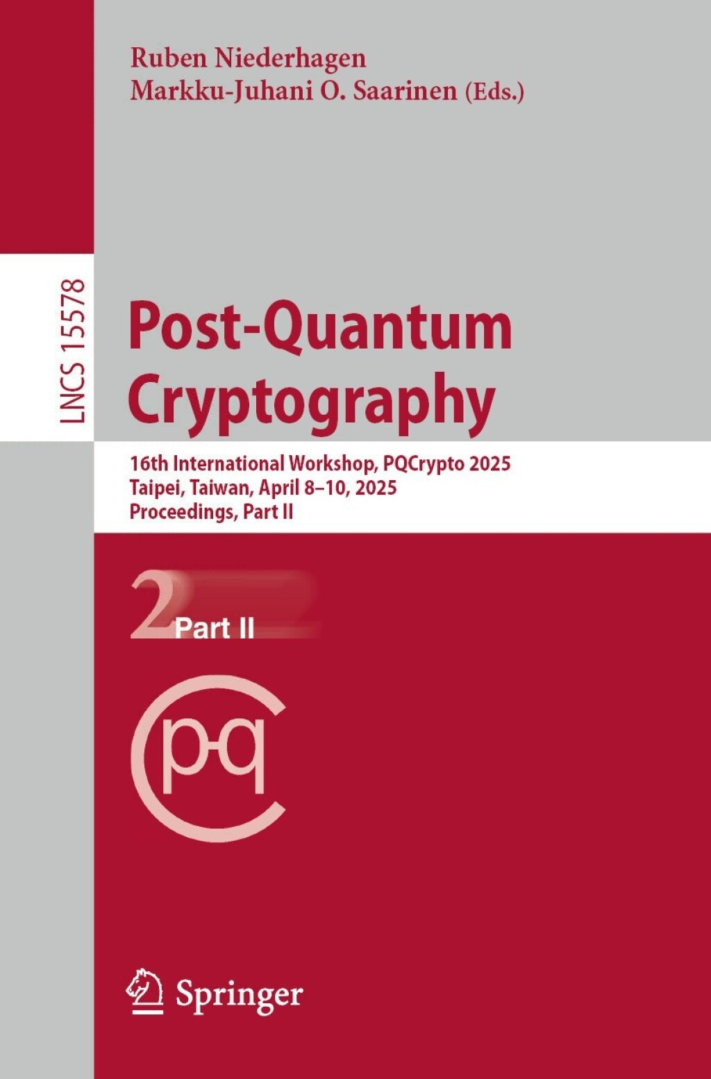 Post-Quantum Cryptography 16th International Workshop, PQCrypto 2025, Taipei, Taiwan, April 8â€“10, 2025, Proceedings, Part II  â€“ PDF/EPUB Version Downloadable