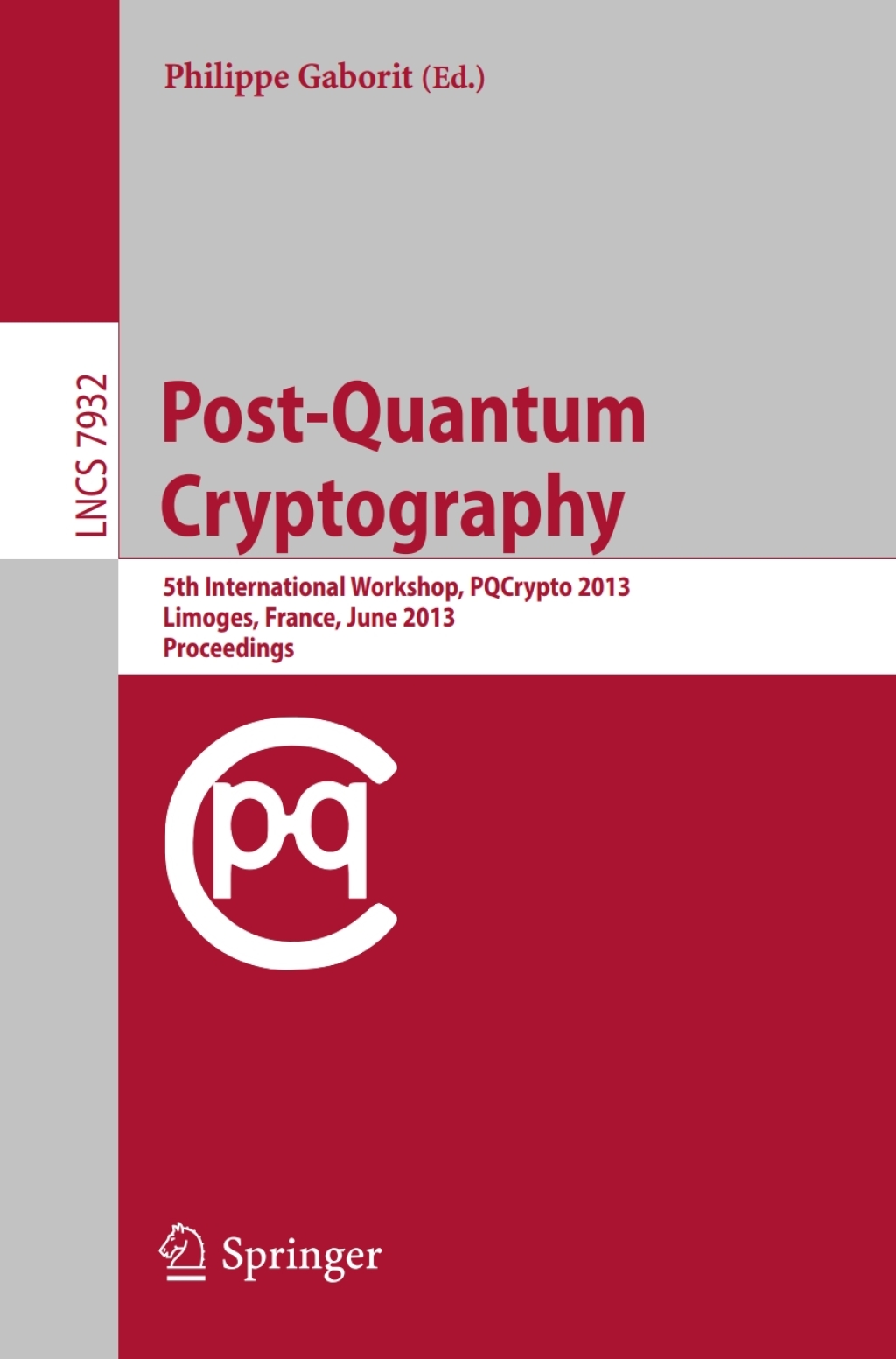 Post-Quantum Cryptography 5th International Workshop, PQCrypto 2013, Limoges, France, June 4-7, 2013, Proceedings  â€“ PDF/EPUB Version Downloadable