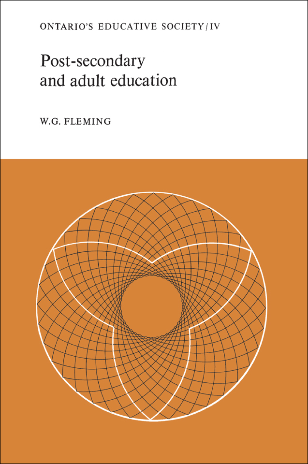 Post-secondary and Adult Education Ontario's Educative Society, Volume IV 1st Edition â€“ PDF/EPUB Version Downloadable