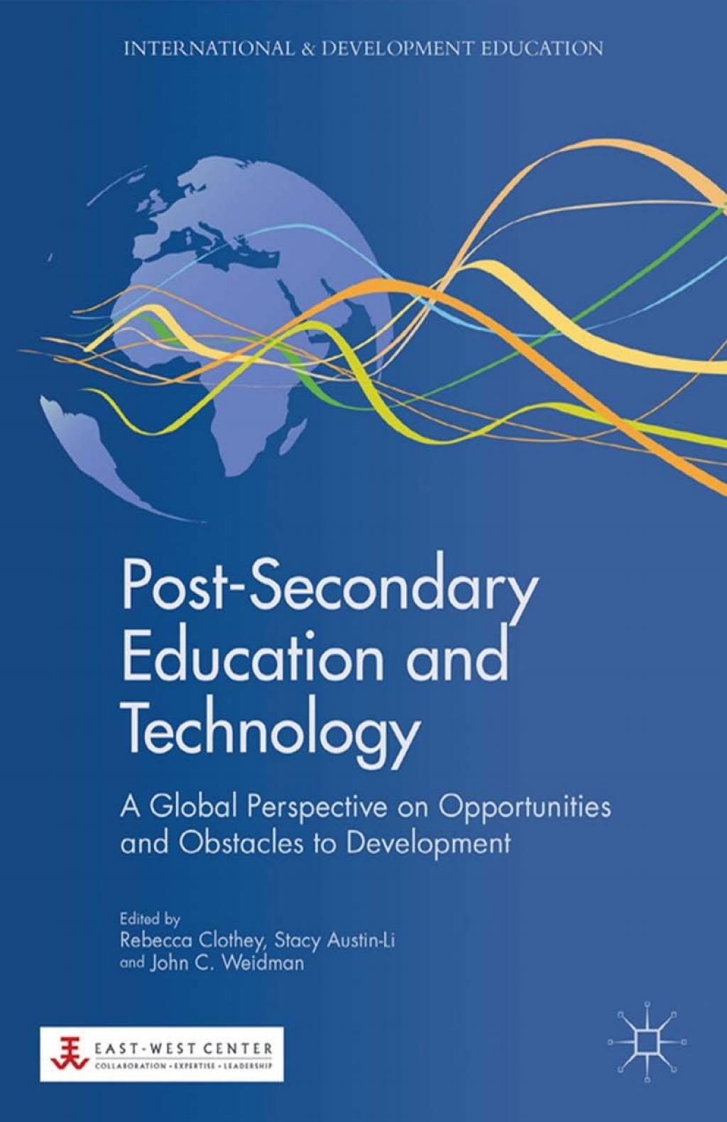 Post-Secondary Education and Technology A Global Perspective on Opportunities and Obstacles to Development  â€“ PDF/EPUB Version Downloadable