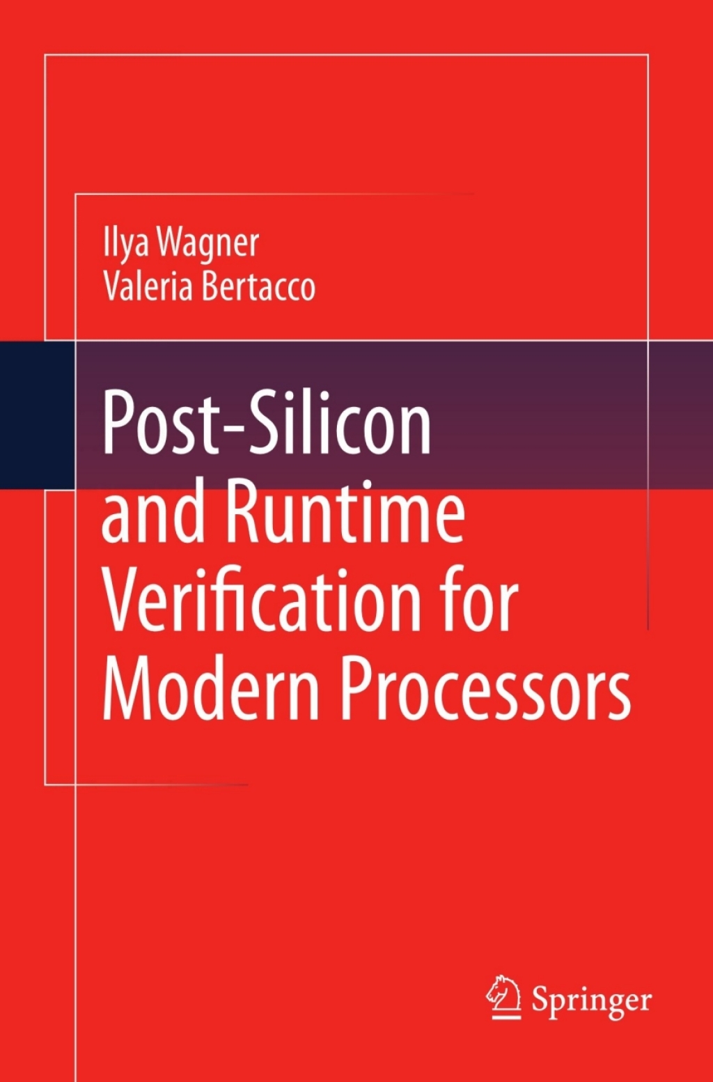 Post-Silicon and Runtime Verification for Modern Processors  â€“ PDF/EPUB Version Downloadable