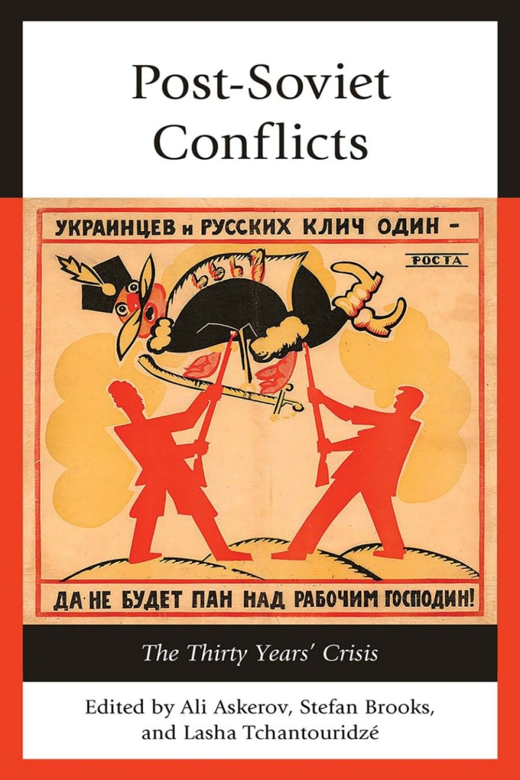 Post-Soviet Conflicts The Thirty Yearsâ€™ Crisis 1st Edition â€“ PDF/EPUB Version Downloadable