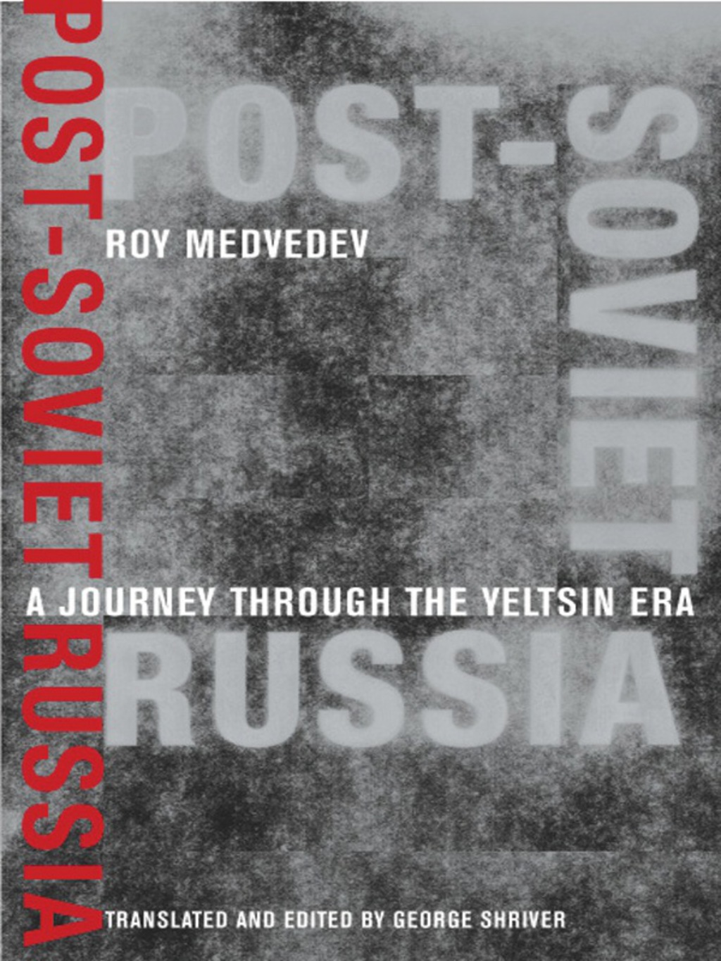 Post-Soviet Russia A Journey Through the Yeltsin Era  â€“ PDF/EPUB Version Downloadable