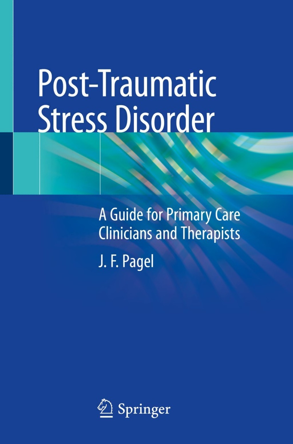 Post-Traumatic Stress Disorder A Guide for Primary Care Clinicians and Therapists  â€“ PDF/EPUB Version Downloadable