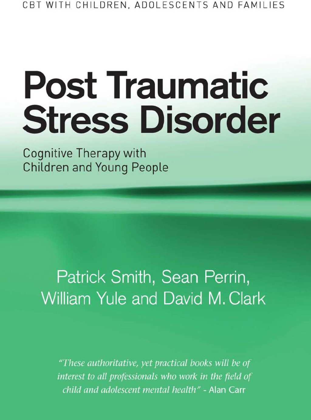 Post Traumatic Stress Disorder Cognitive Therapy with Children and Young People 1st Edition â€“ PDF/EPUB Version Downloadable
