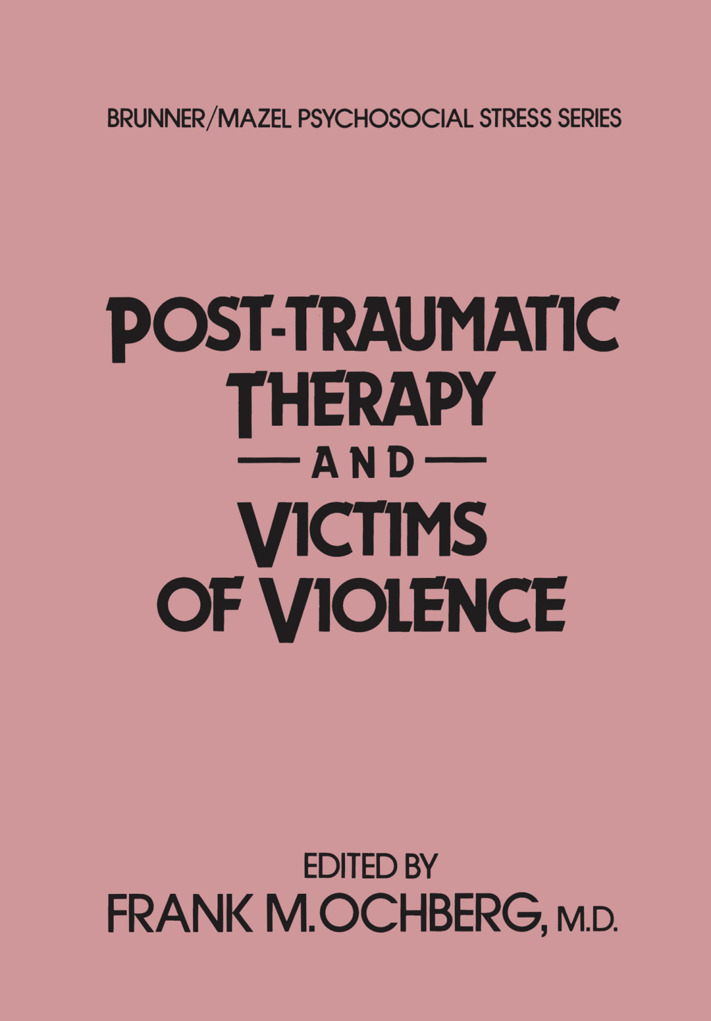 Post-Traumatic Therapy And Victims Of Violence 1st Edition â€“ PDF/EPUB Version Downloadable