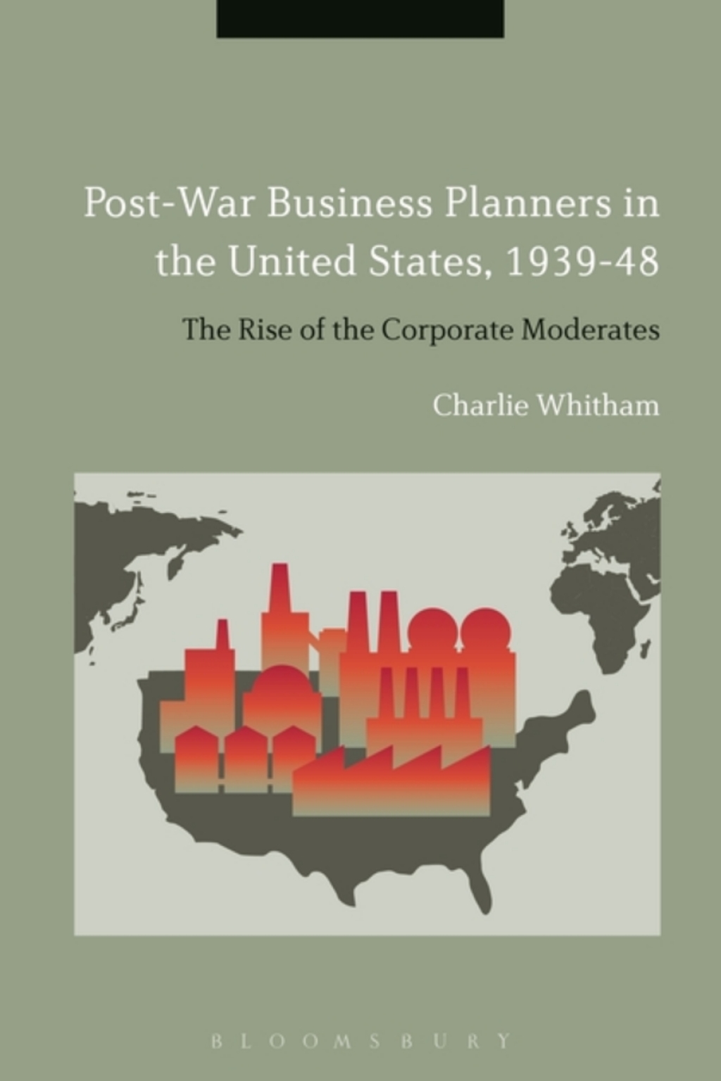 Post-War Business Planners in the United States, 1939-48 The Rise of the Corporate Moderates 1st Edition â€“ PDF/EPUB Version Downloadable