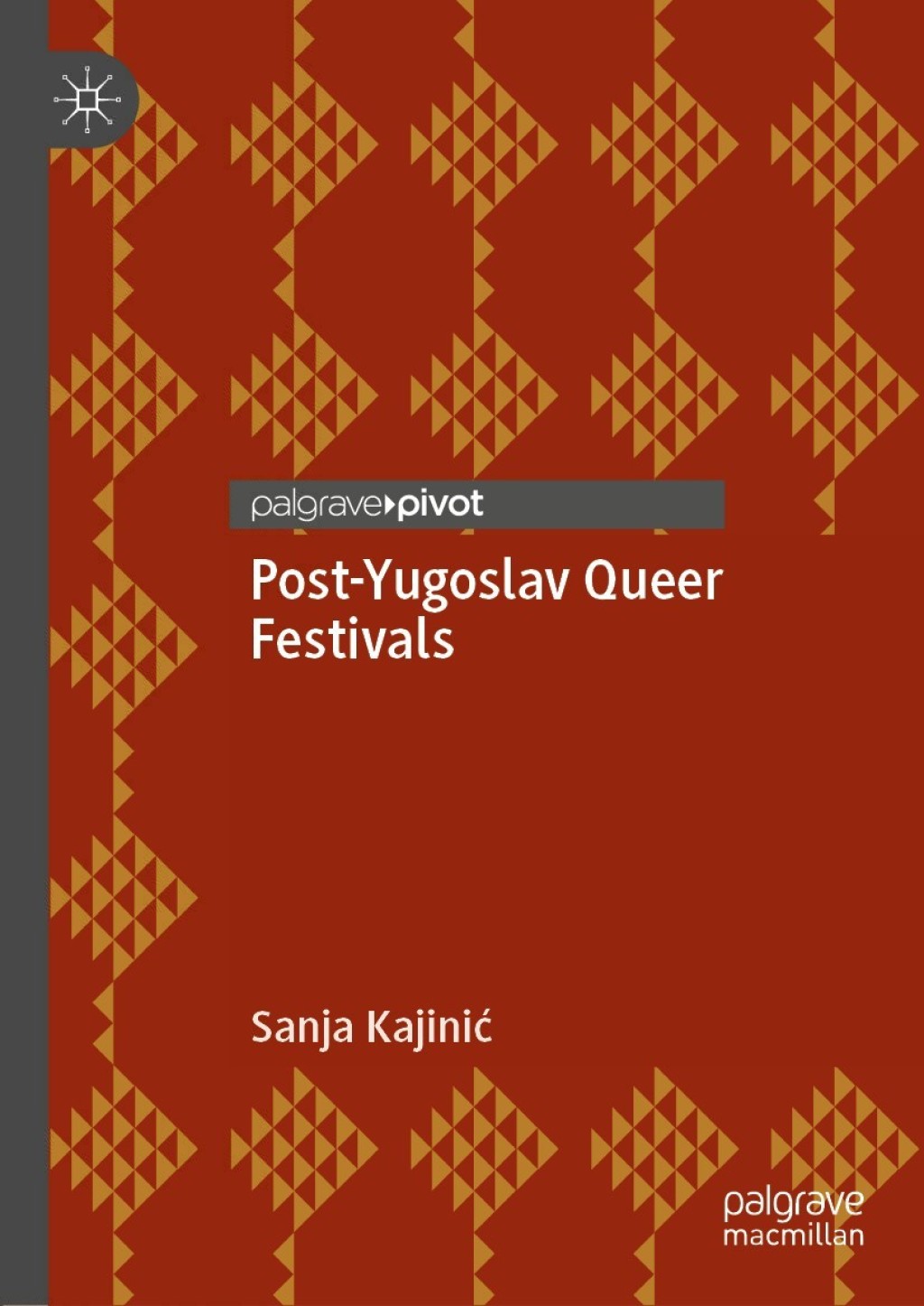 Post-Yugoslav Queer Festivals  â€“ PDF/EPUB Version Downloadable