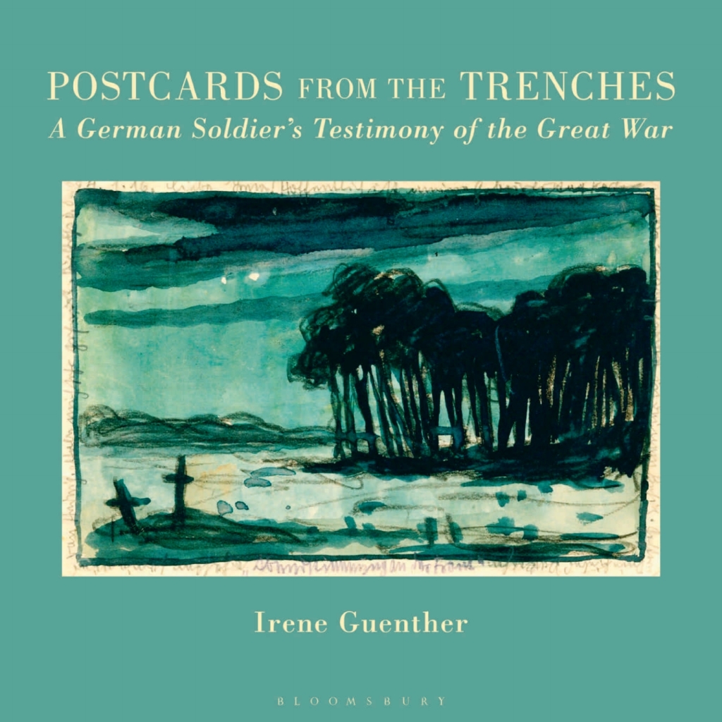 Postcards from the Trenches A German Soldierâ€™s Testimony of the Great War 1st Edition â€“ PDF/EPUB Version Downloadable
