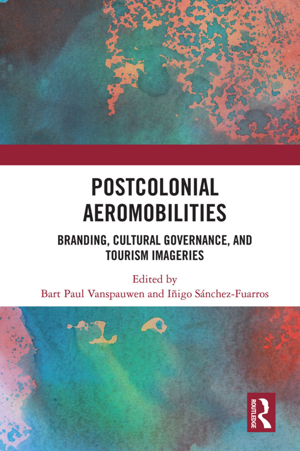 Postcolonial Aeromobilities Branding, Cultural Governance, and Tourism Imageries 1st Edition â€“ PDF/EPUB Version Downloadable
