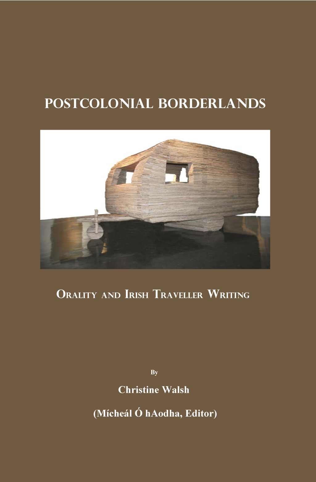 Postcolonial Borderlands Orality and Irish Traveller Writing 1st Edition â€“ PDF/EPUB Version Downloadable
