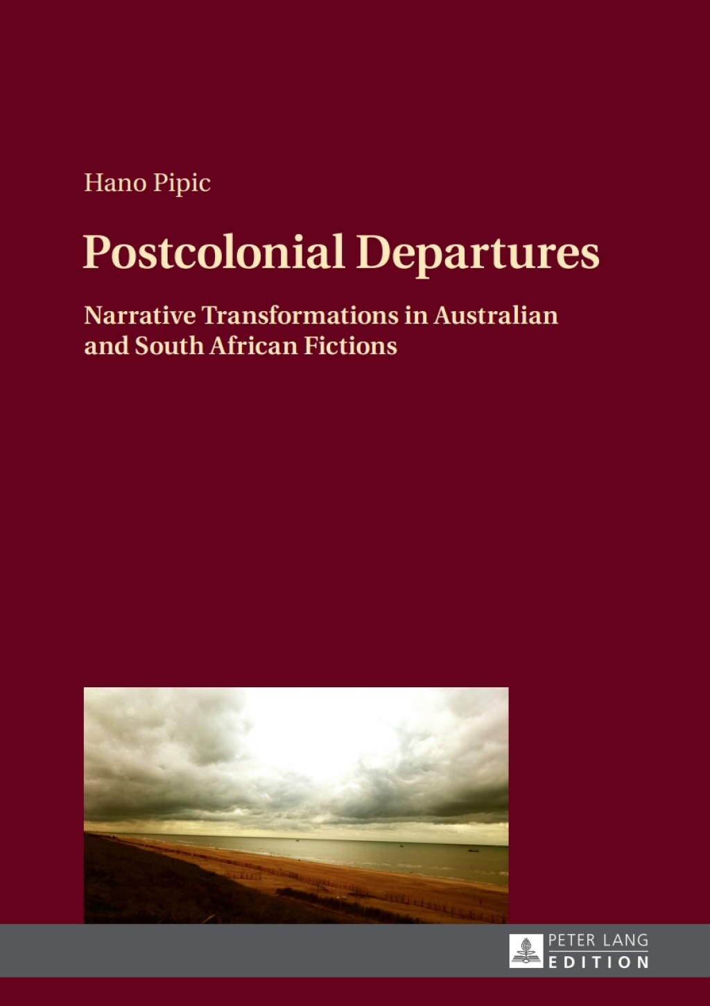 Postcolonial Departures Narrative Transformations in Australian and South African Fictions 1st Edition â€“ PDF/EPUB Version Downloadable