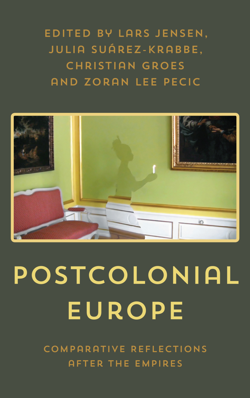 Postcolonial Europe Comparative Reflections after the Empires 1st Edition â€“ PDF/EPUB Version Downloadable