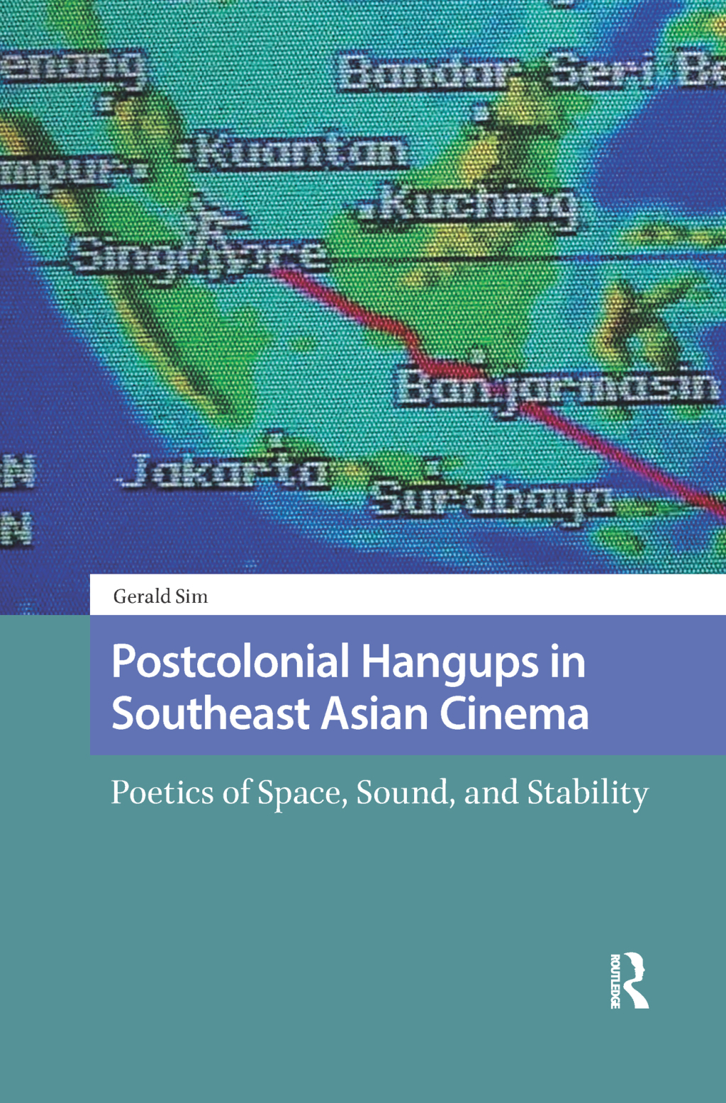 Postcolonial Hangups in Southeast Asian Cinema Poetics of Space, Sound, and Stability 1st Edition â€“ PDF/EPUB Version Downloadable