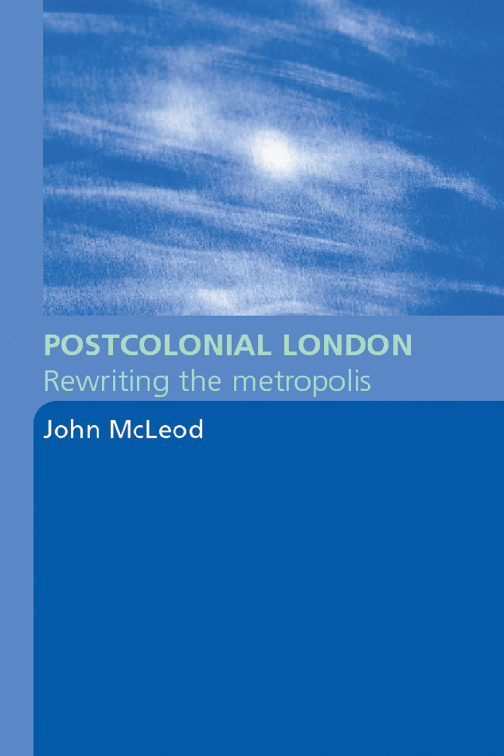 Postcolonial London Rewriting the Metropolis 1st Edition â€“ PDF/EPUB Version Downloadable