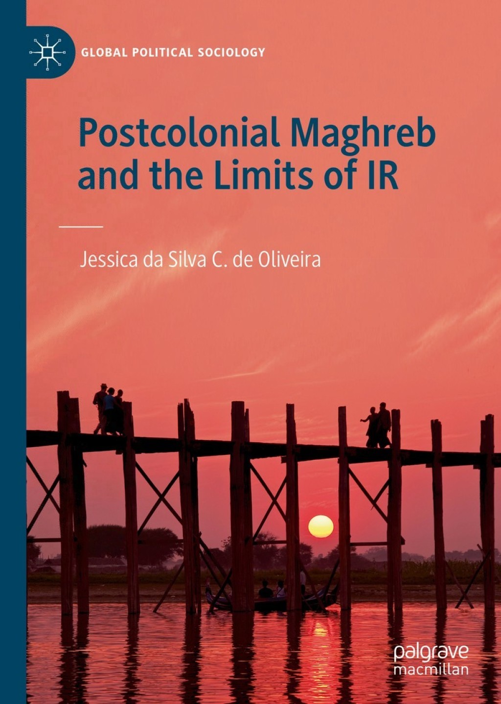Postcolonial Maghreb and the Limits of IR  â€“ PDF/EPUB Version Downloadable