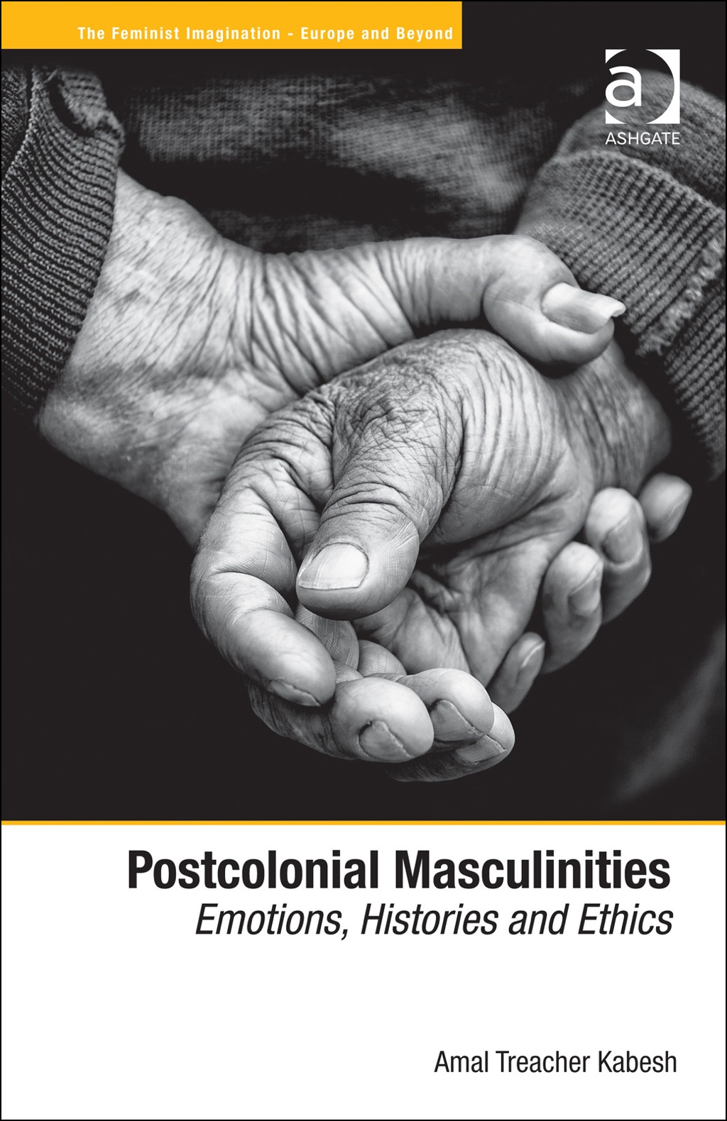 Postcolonial Masculinities: Emotions, Histories and Ethics  â€“ PDF/EPUB Version Downloadable