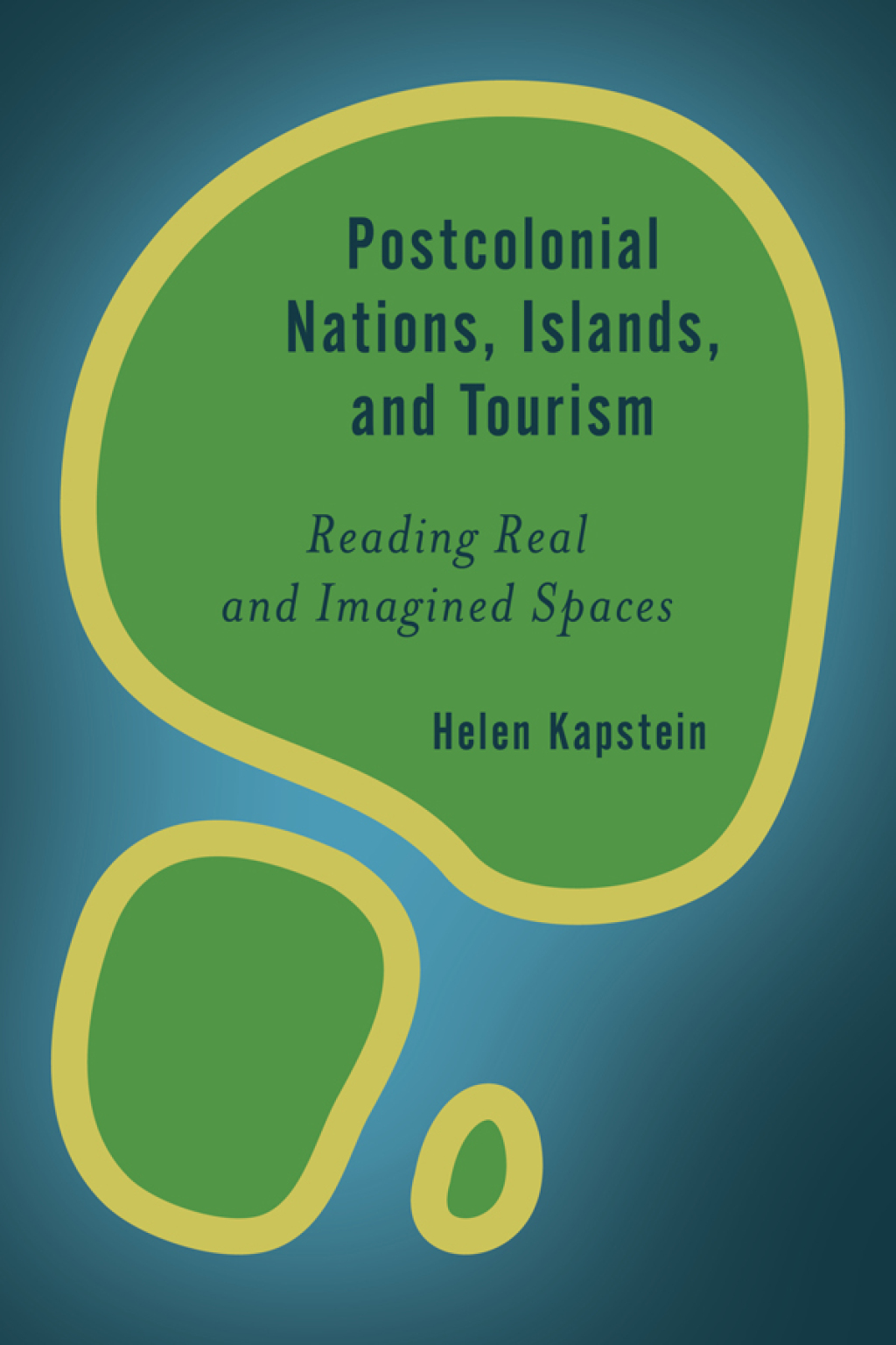 Postcolonial Nations, Islands, and Tourism Reading Real and Imagined Spaces 1st Edition â€“ PDF/EPUB Version Downloadable