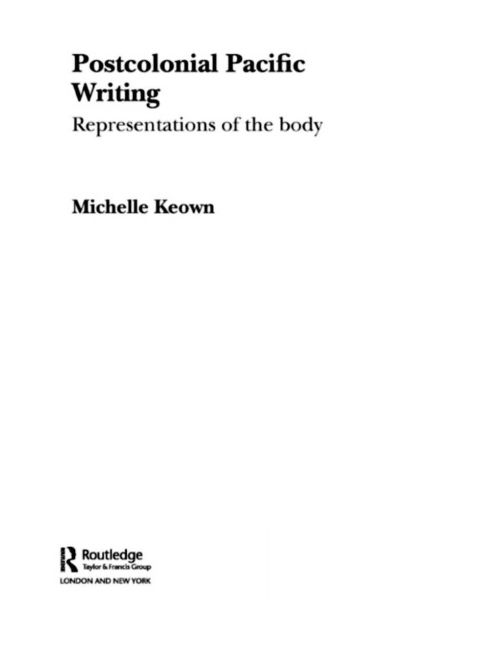 Postcolonial Pacific Writing Representations of the Body 1st Edition â€“ PDF/EPUB Version Downloadable