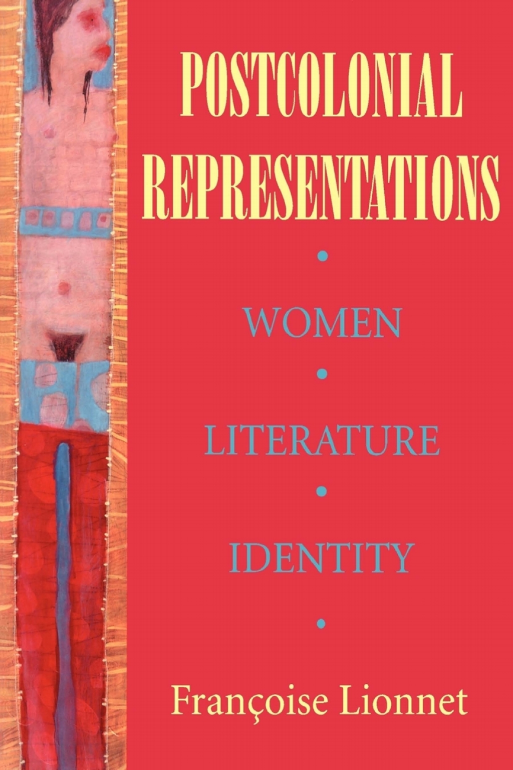 Postcolonial Representations Women, Literature, Identity  â€“ PDF/EPUB Version Downloadable