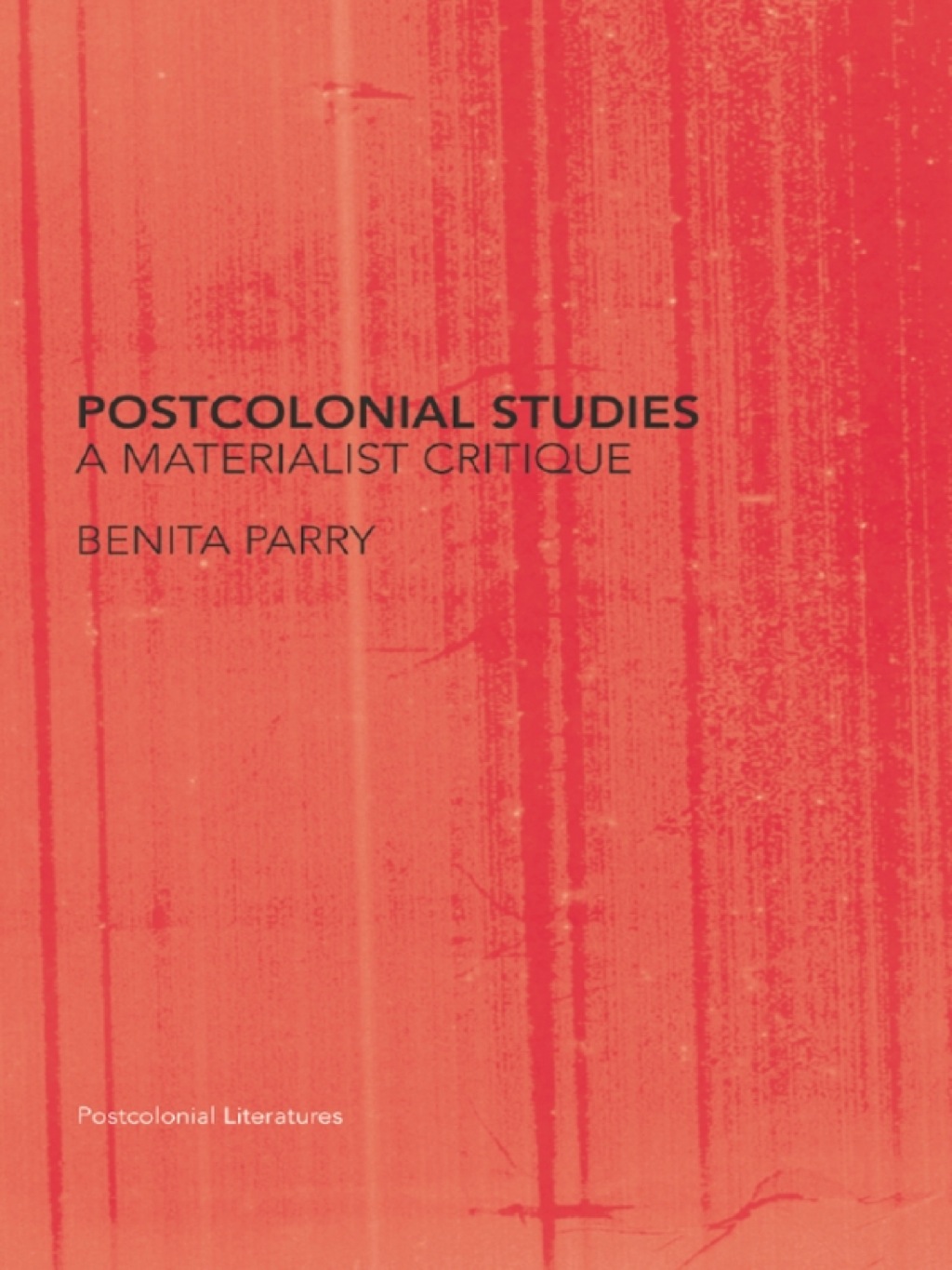 Postcolonial Studies A Materialist Critique 1st Edition â€“ PDF/EPUB Version Downloadable