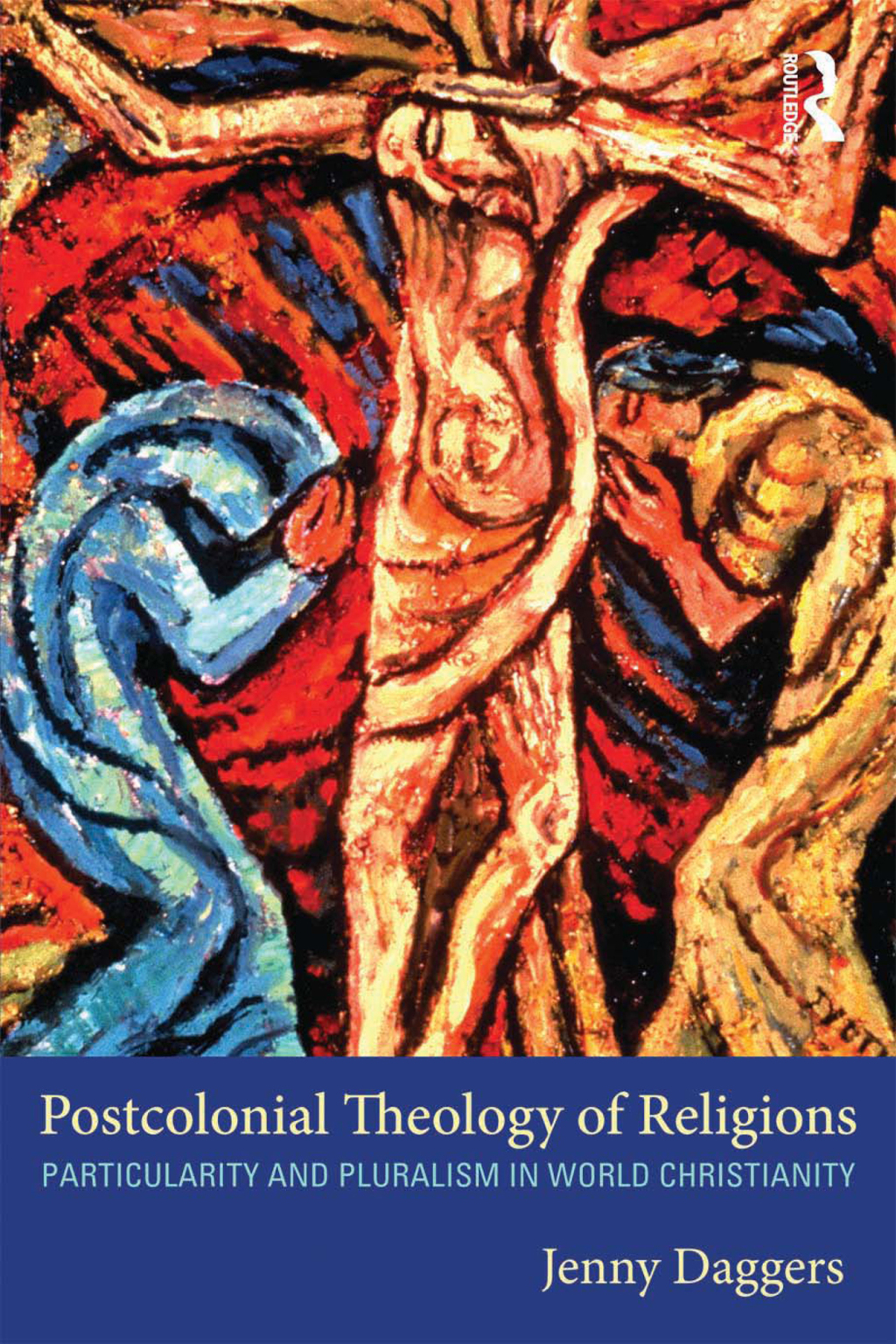 Postcolonial Theology of Religions Particularity and Pluralism in World Christianity 1st Edition â€“ PDF/EPUB Version Downloadable
