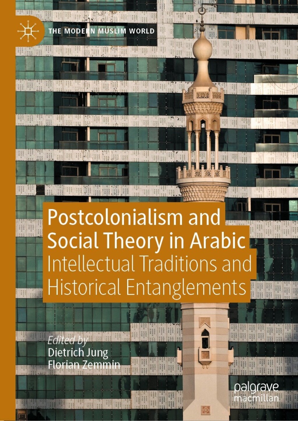 Postcolonialism and Social Theory in Arabic Intellectual Traditions and Historical Entanglements  â€“ PDF/EPUB Version Downloadable