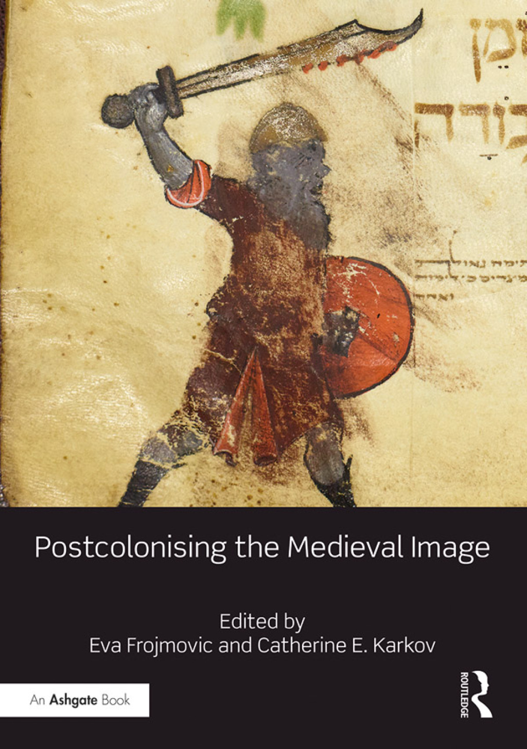 Postcolonising the Medieval Image 1st Edition â€“ PDF/EPUB Version Downloadable