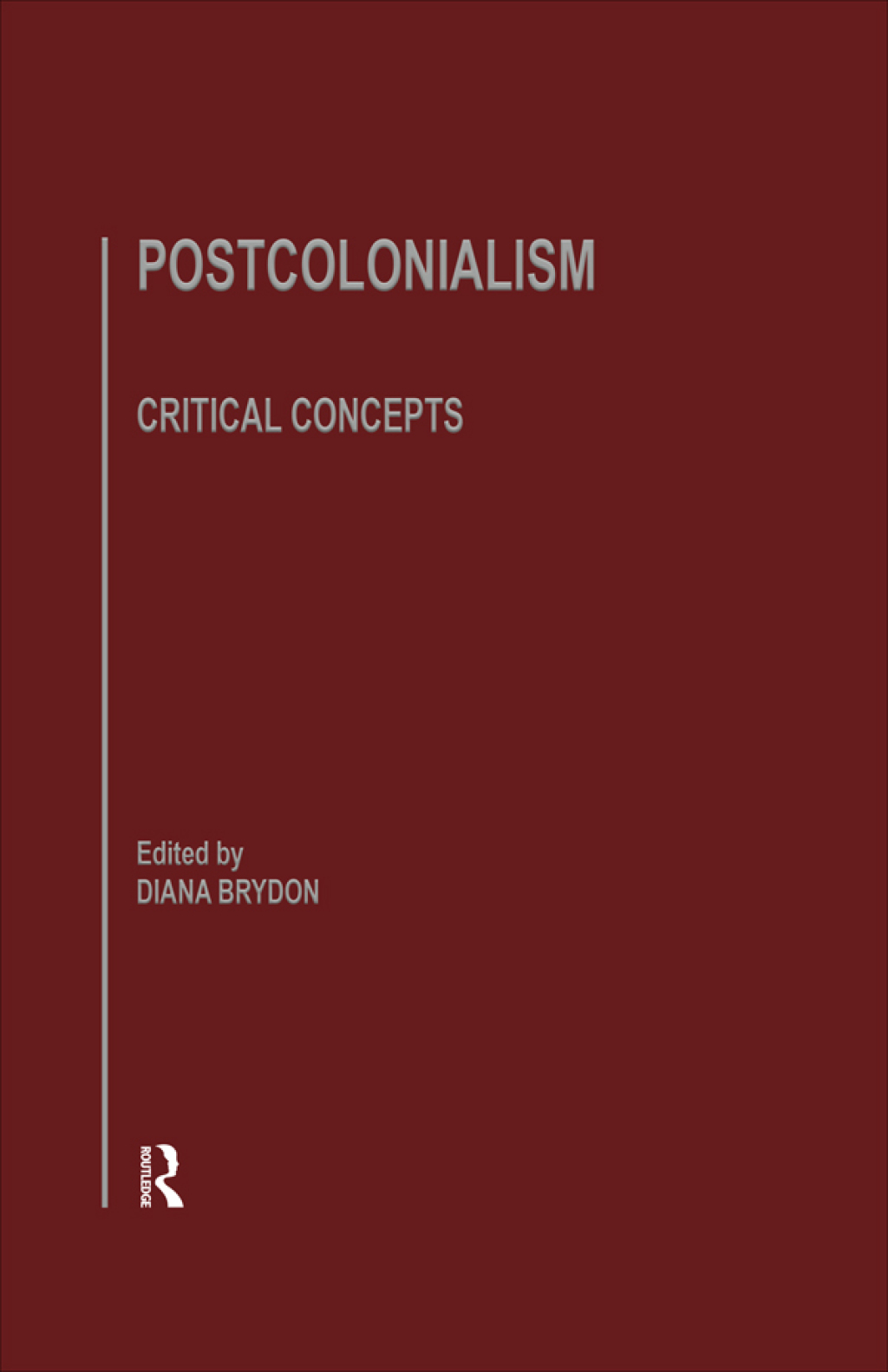 Postcolonlsm Critical Concepts Volume V 1st Edition â€“ PDF/EPUB Version Downloadable