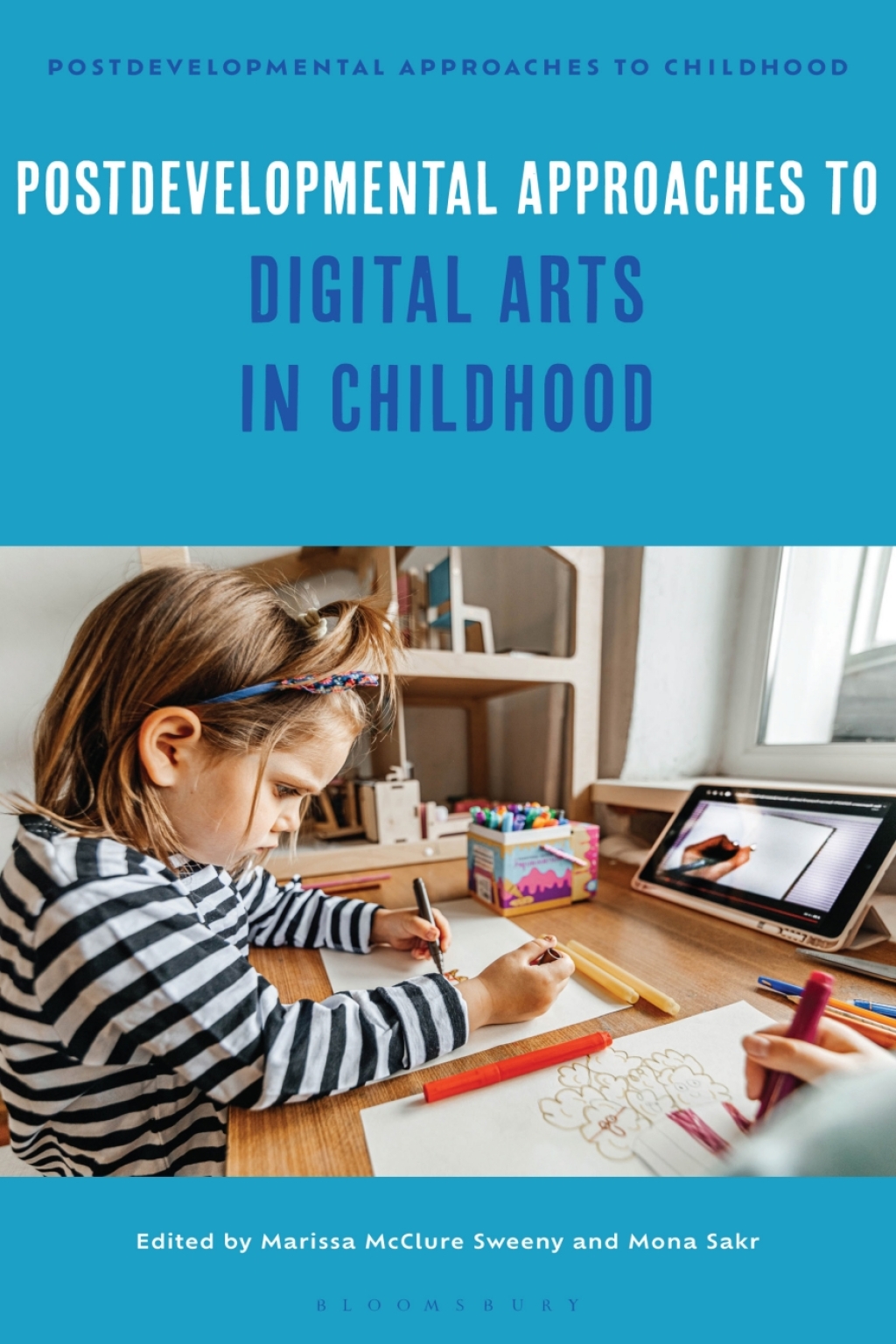 Postdevelopmental Approaches to Digital Arts in Childhood 1st Edition â€“ PDF/EPUB Version Downloadable