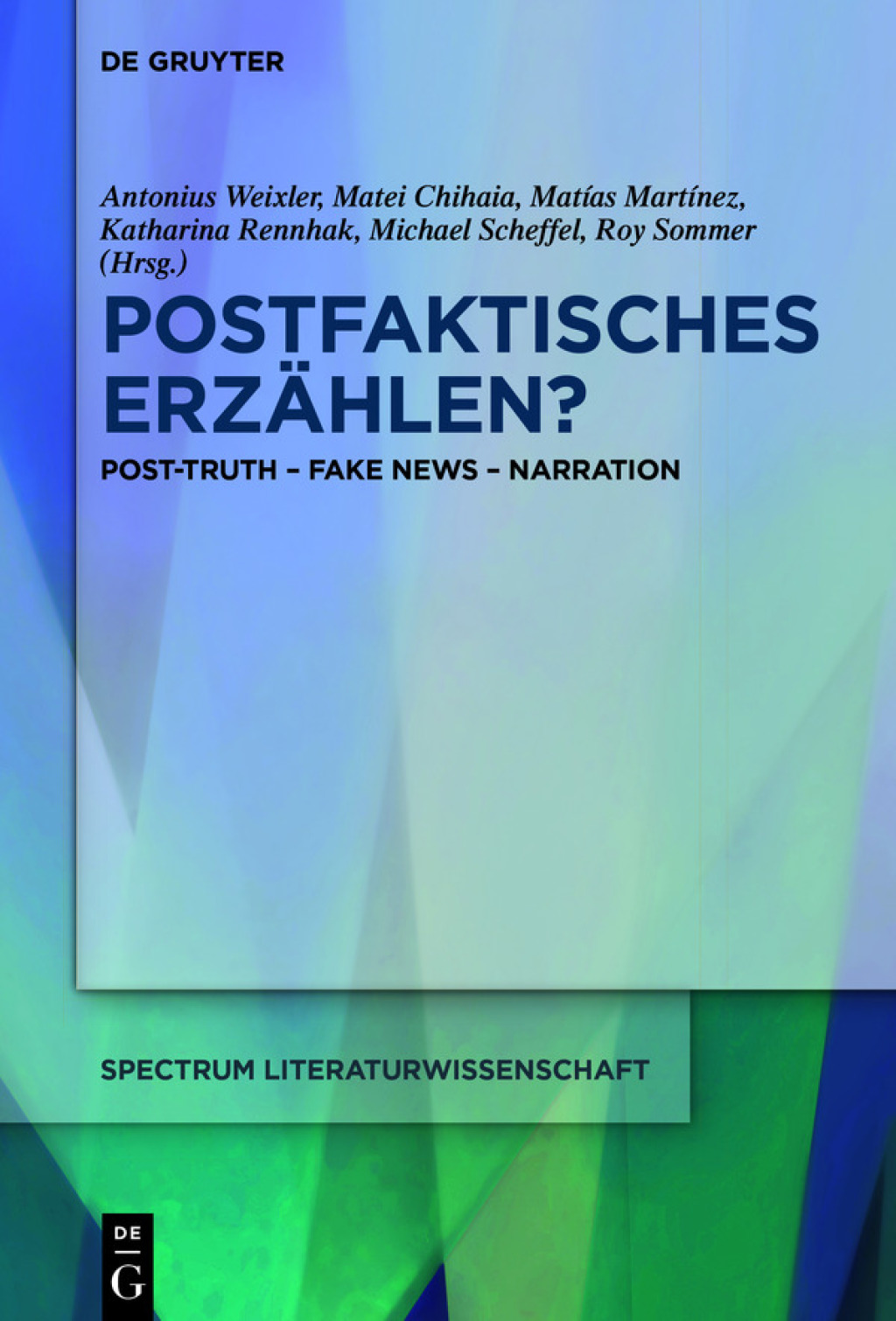 Postfaktisches ErzÃ¤hlen? Post-Truth âˆ’ Fake News âˆ’ Narration 1st Edition â€“ PDF/EPUB Version Downloadable