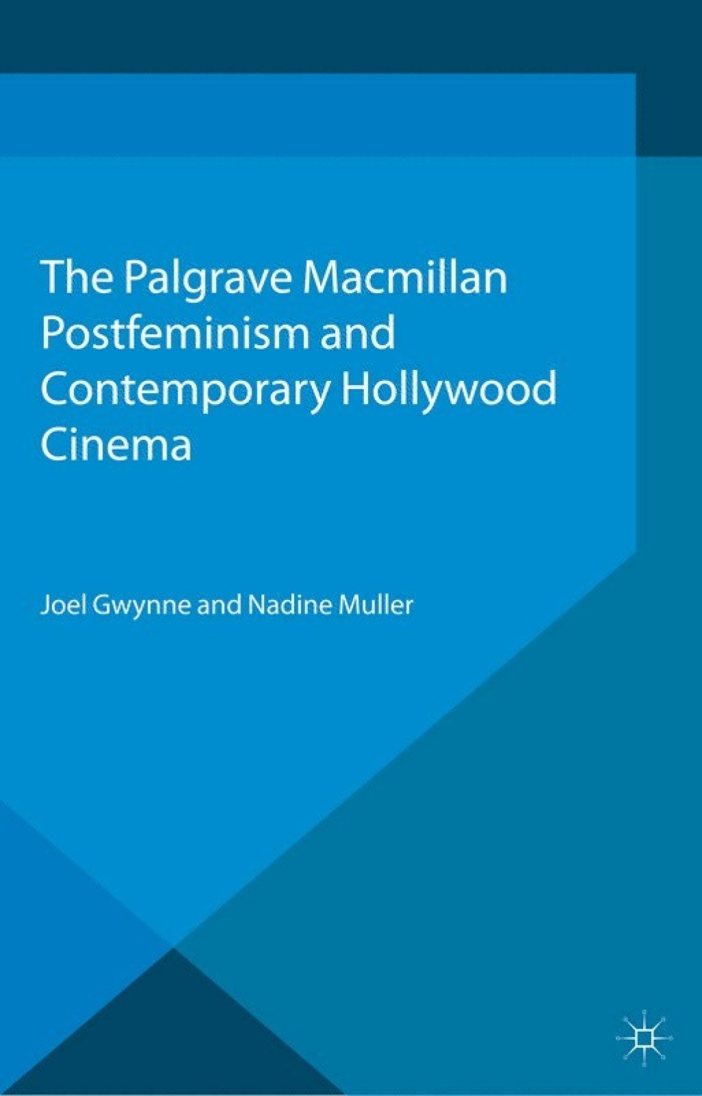 Postfeminism and Contemporary Hollywood Cinema  â€“ PDF/EPUB Version Downloadable