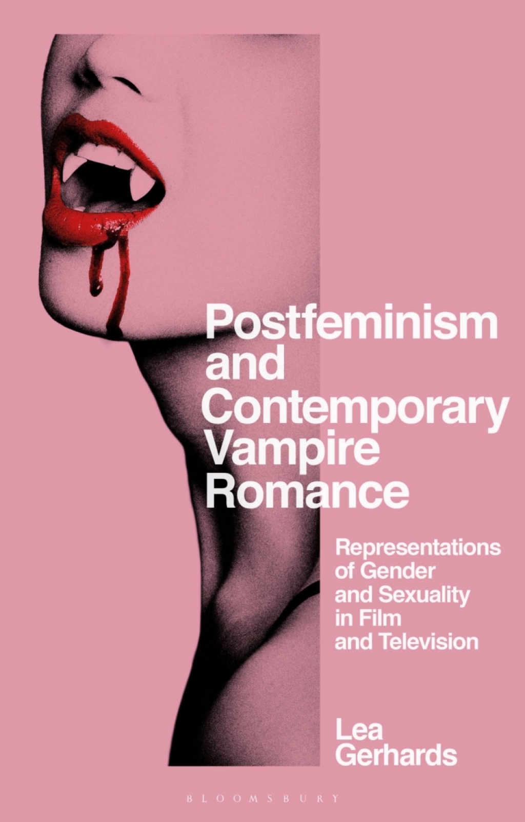 Postfeminism and Contemporary Vampire Romance Representations of Gender and Sexuality in Film and Television 1st Edition â€“ PDF/EPUB Version Downloadable
