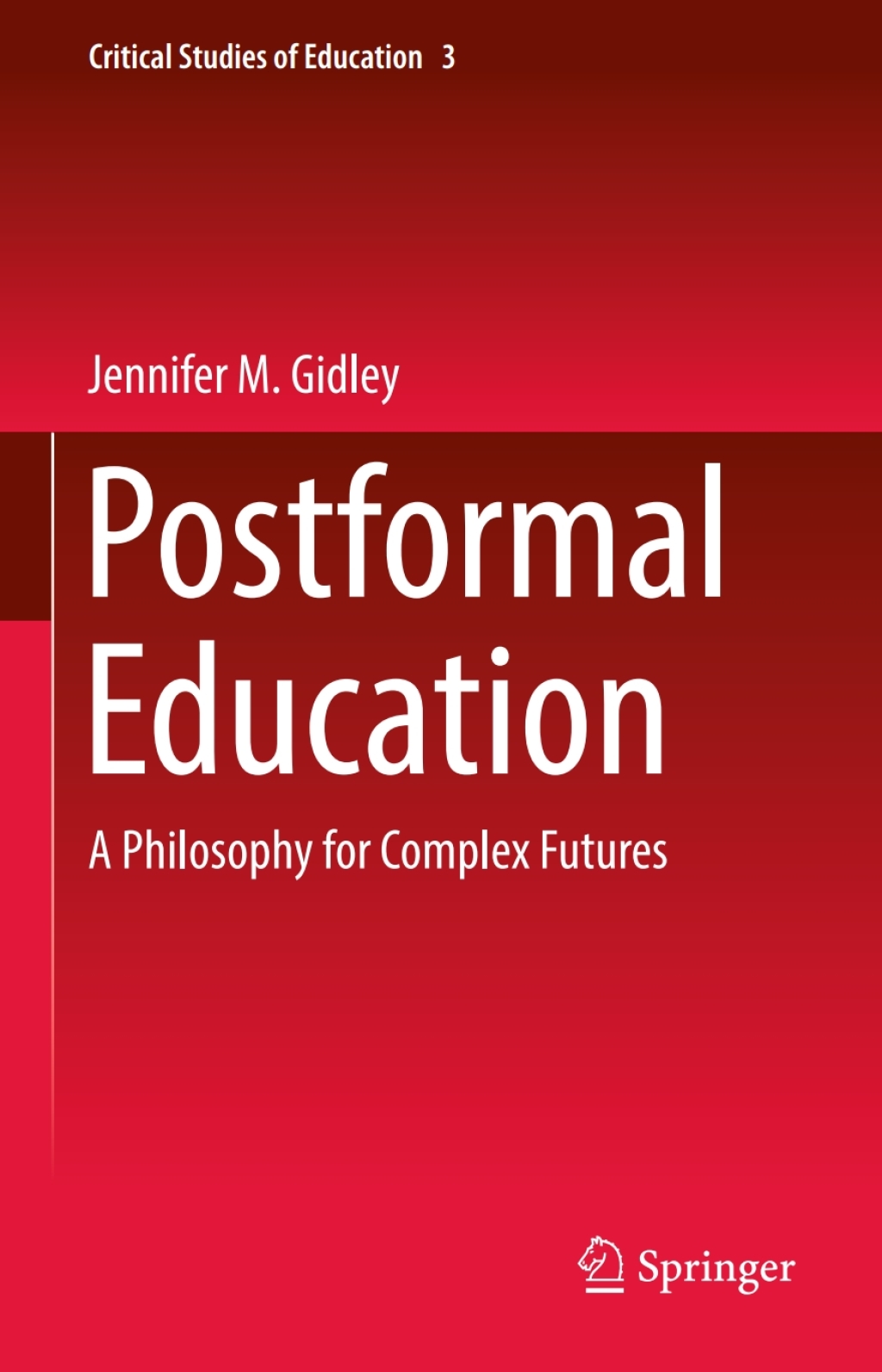 Postformal Education A Philosophy for Complex Futures  â€“ PDF/EPUB Version Downloadable