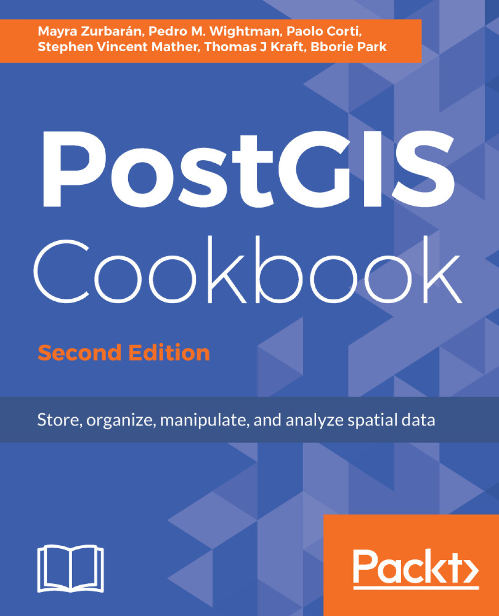 PostGIS Cookbook - Second Edition Store, organize, manipulate, and analyze spatial data 2nd Edition â€“ PDF/EPUB Version Downloadable
