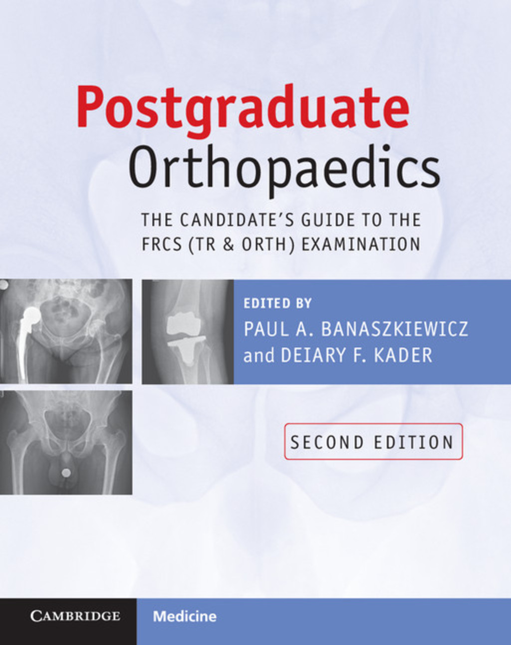 Postgraduate Orthopaedics The Candidate's Guide to the FRCS (Tr and Orth) Examination 2nd Edition â€“ PDF/EPUB Version Downloadable