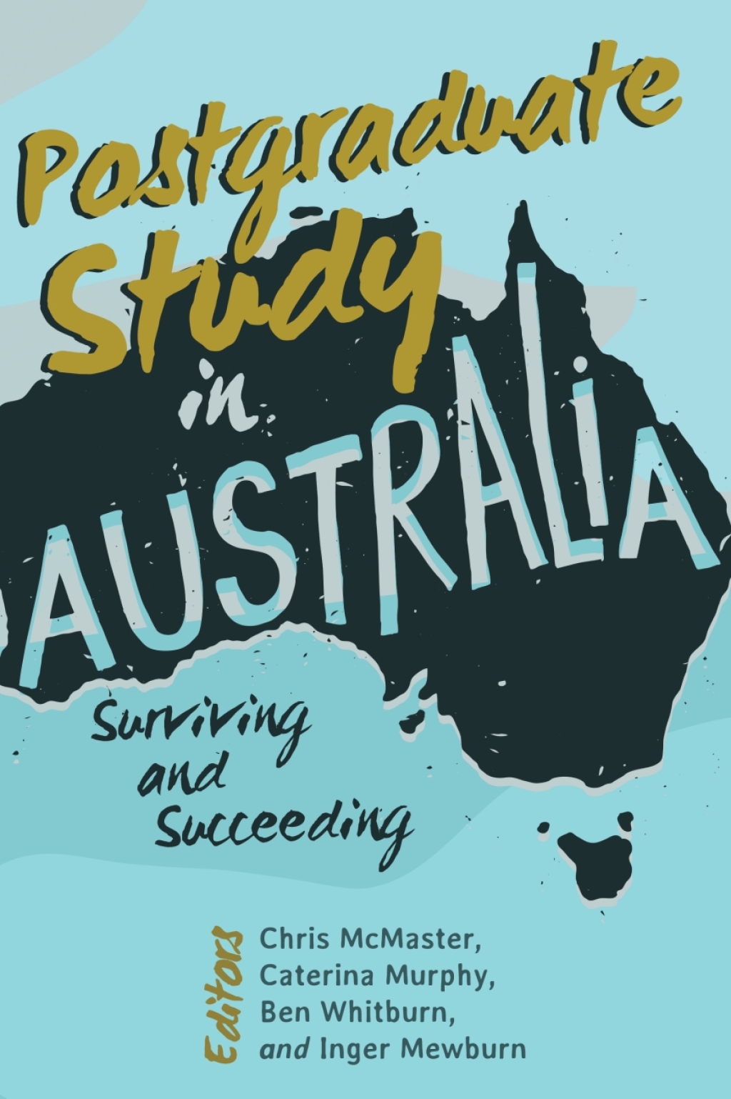 Postgraduate Study in Australia Surviving and Succeeding 1st Edition â€“ PDF/EPUB Version Downloadable