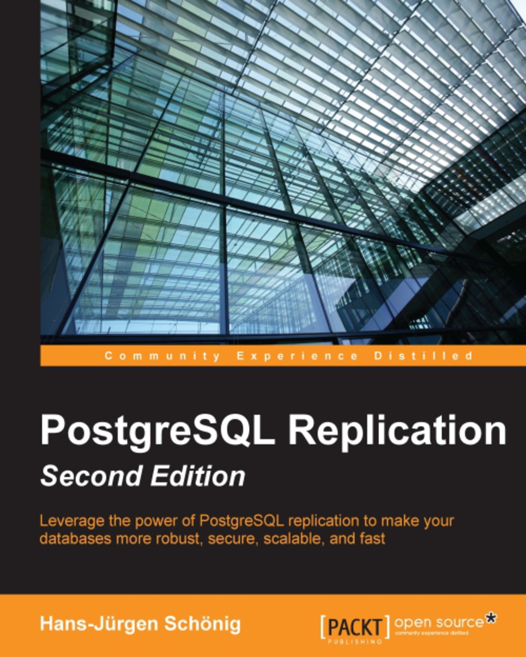 PostgreSQL Replication, Second Edition 1st Edition â€“ PDF/EPUB Version Downloadable