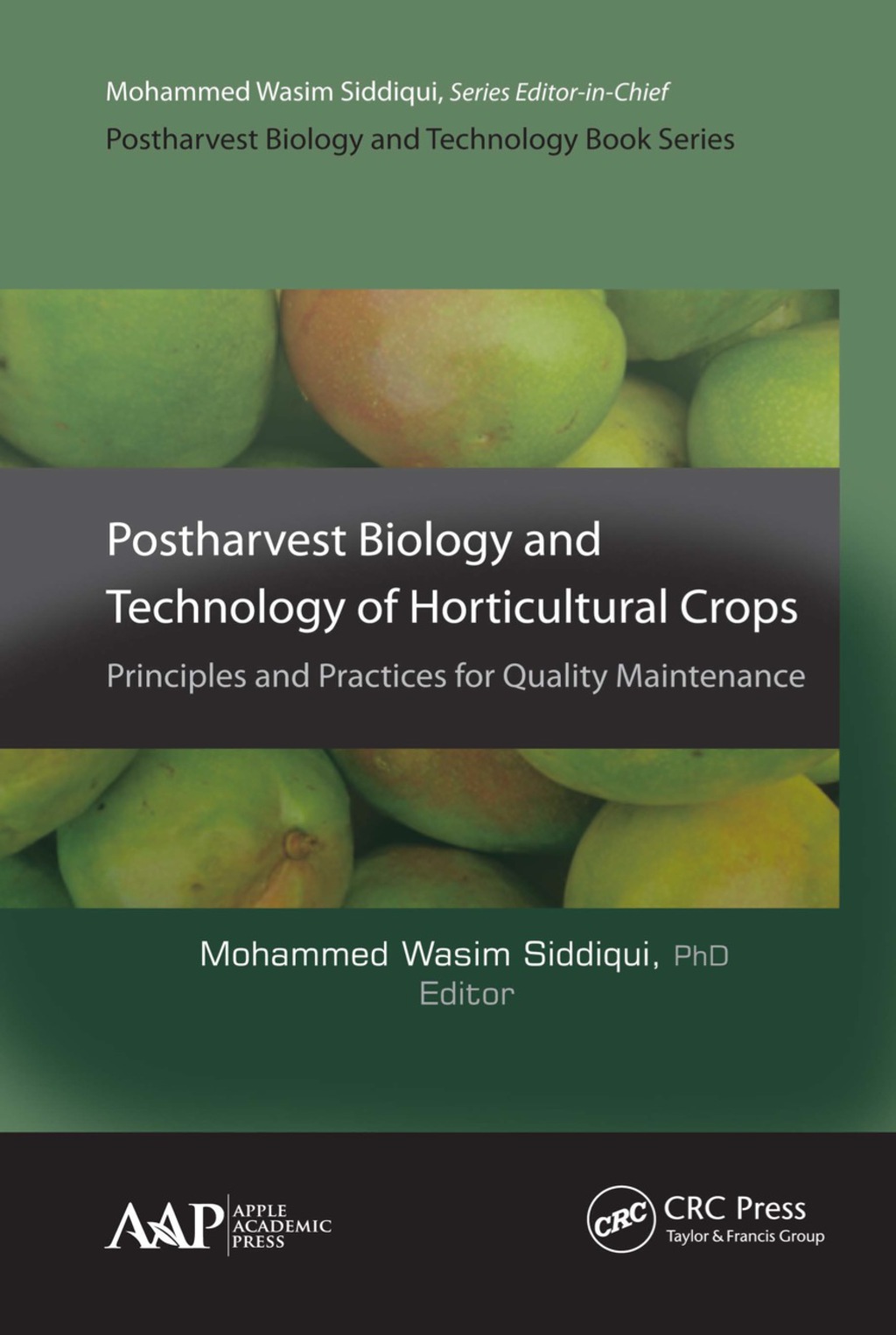 Postharvest Biology and Technology of Horticultural Crops Principles and Practices for Quality Maintenance 1st Edition â€“ PDF/EPUB Version Downloadable