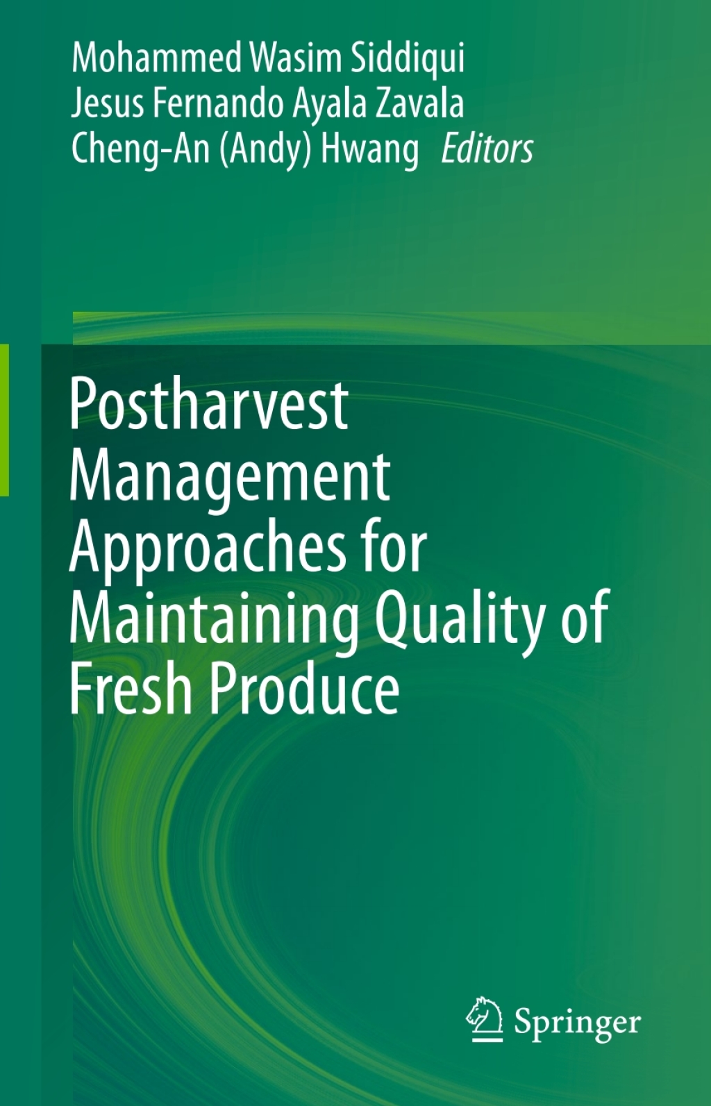 Postharvest Management Approaches for Maintaining Quality of Fresh Produce  â€“ PDF/EPUB Version Downloadable