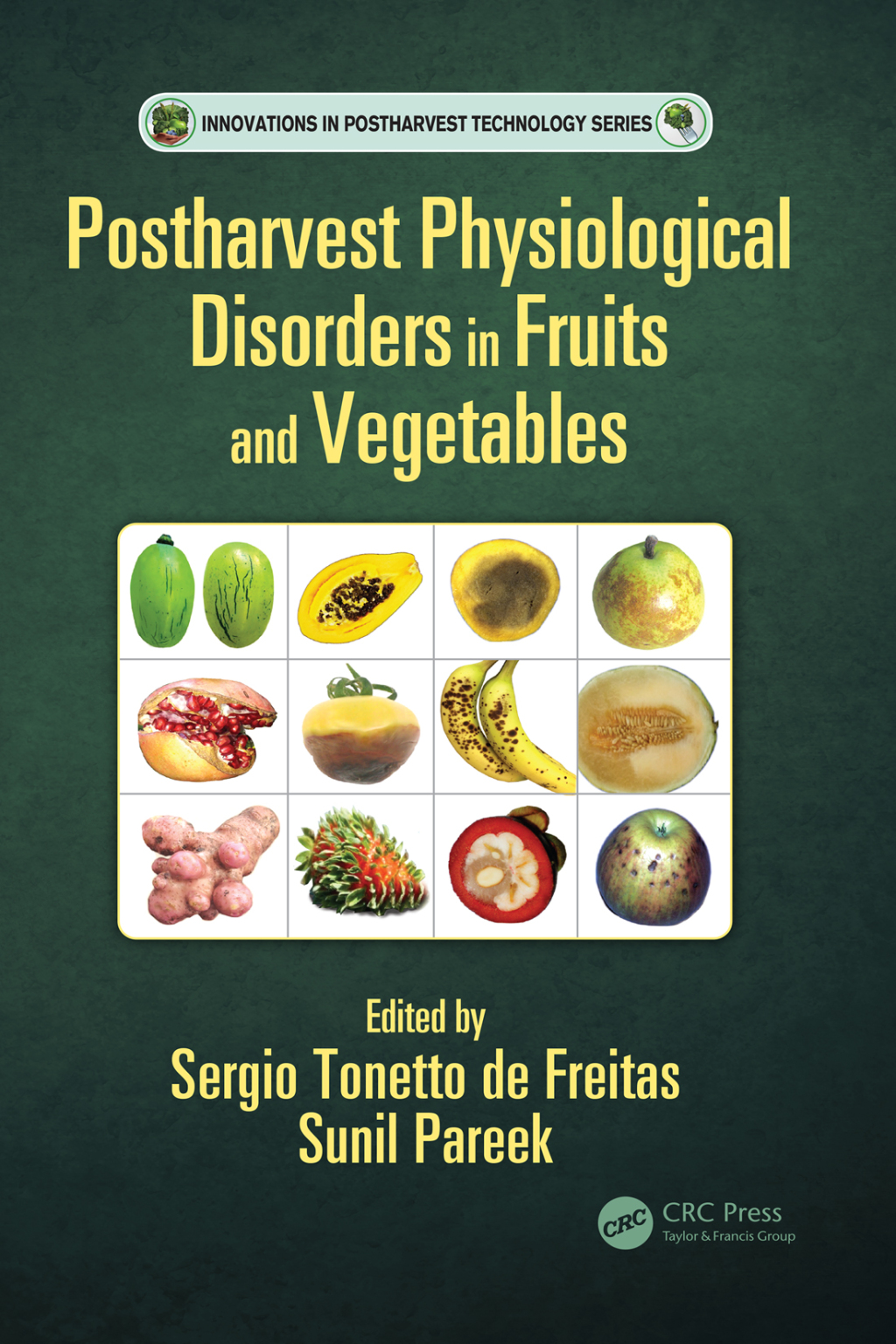 Postharvest Physiological Disorders in Fruits and Vegetables 1st Edition â€“ PDF/EPUB Version Downloadable