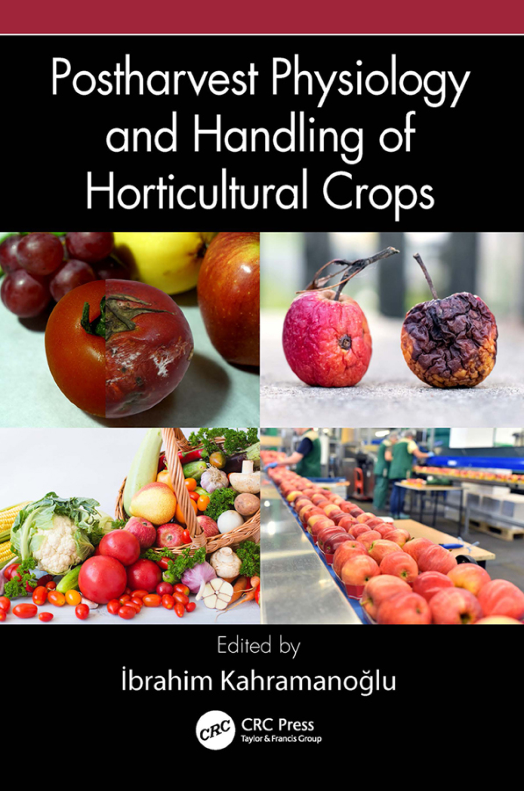 Postharvest Physiology and Handling of Horticultural Crops 1st Edition â€“ PDF/EPUB Version Downloadable