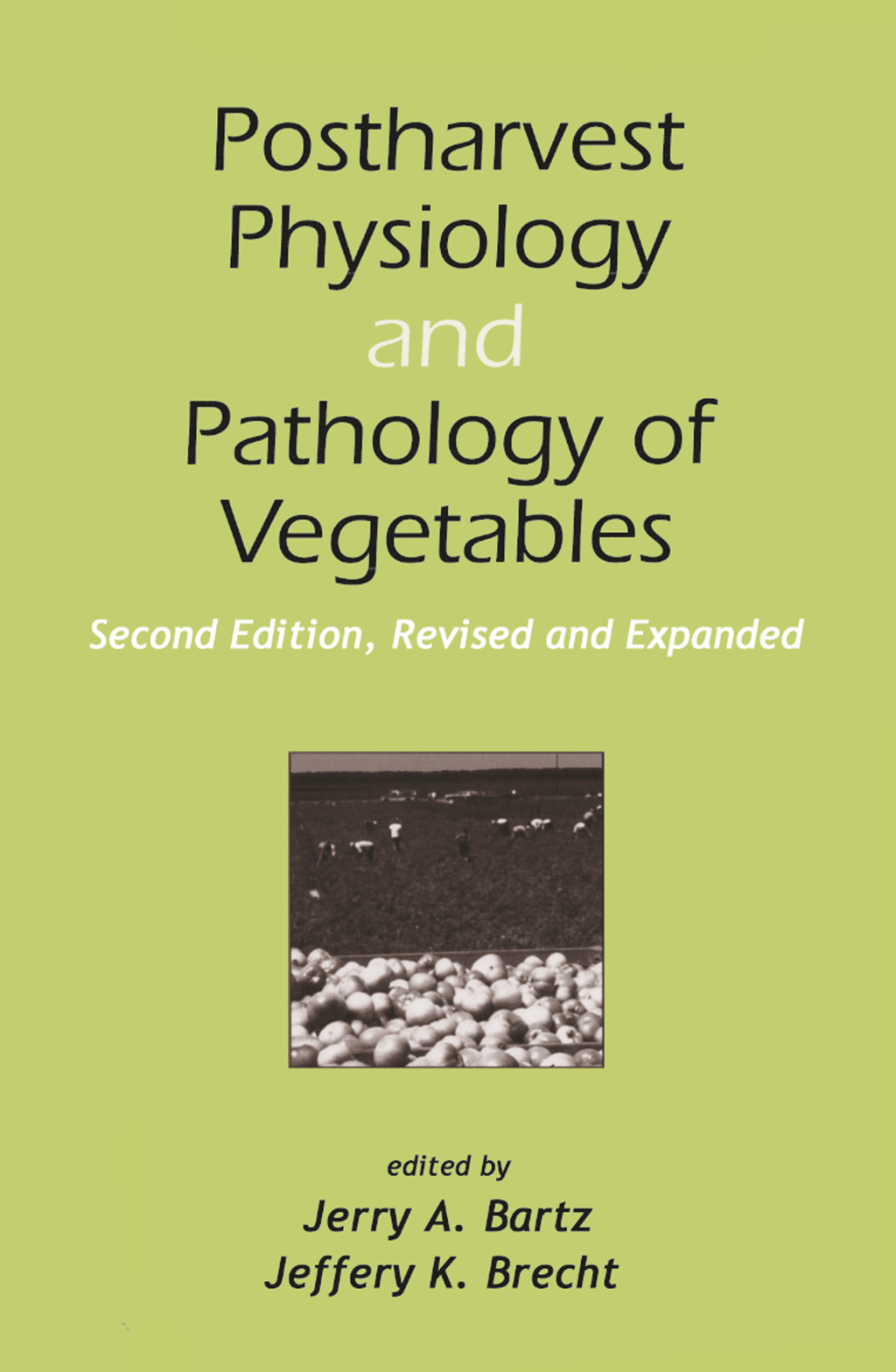 Postharvest Physiology and Pathology of Vegetables 2nd Edition â€“ PDF/EPUB Version Downloadable