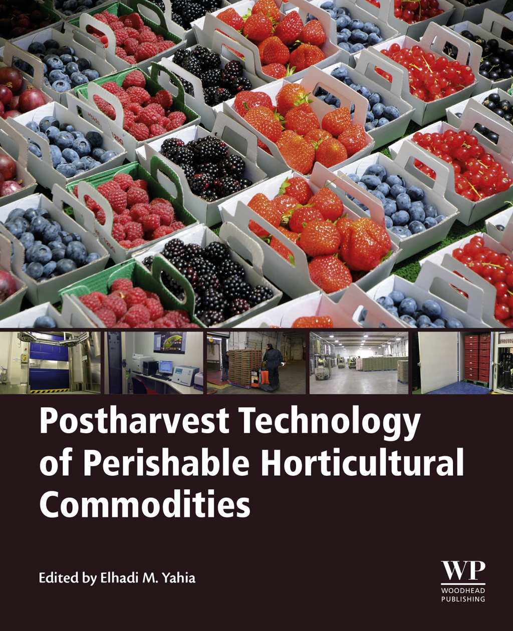 Postharvest Technology of Perishable Horticultural Commodities  â€“ PDF/EPUB Version Downloadable